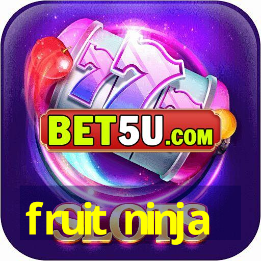 fruit ninja